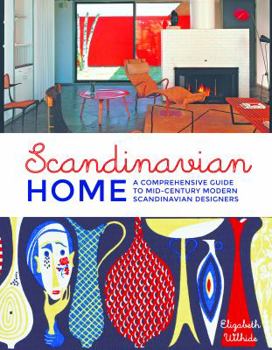 Hardcover Scandinavian Home: A Comprehensive Guide to Mid Century Modern Scandinavian Designers Book