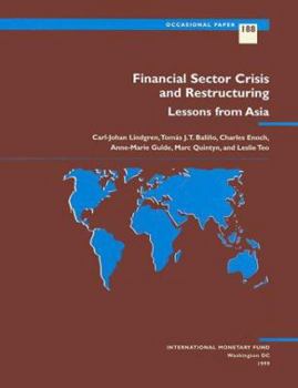 Paperback Financial Sector Crisis and Restructuring: Lessons from Asia (International Monetary Fund Occasional Paper) Book