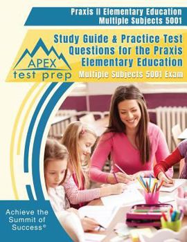 Paperback Praxis II Elementary Education Multiple Subjects 5001 Study Guide & Practice Test Questions for the Praxis Elementary Education Multiple Subjects 5001 Book