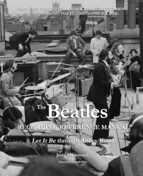 Paperback The Beatles Recording Reference Manual: Volume 5: Let It Be through Abbey Road (1969 - 1970) Book