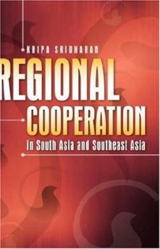 Hardcover Regional Cooperation in South Asia and Southeast Asia Book