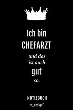 Notizbuch f�r Chef�rzte / Chefarzt / Chef�rztin: Originelle Geschenk-Idee [120 Seiten kariertes blanko Papier]