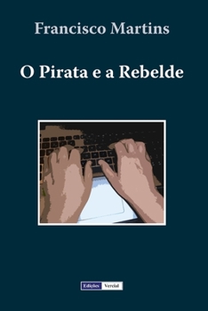 Paperback O Pirata e a Rebelde [Portuguese] Book