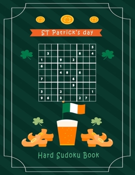 Paperback St Patrick's day hard Sudoku Book: A Puzzle book gift for adults and teen to train the brain and kill some free time. [Large Print] Book