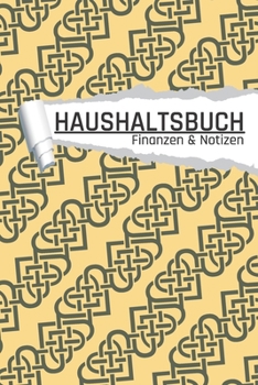 Haushaltsbuch Finanzen und Notizen: Keltischer Knoten als Herz I Einnahmen planen u. Ausgaben sparen I DIN A5 I 120 Seiten I Undatiert I 52 Wochen I Fixkosten I Bilanz I Finanzplaner (German Edition)