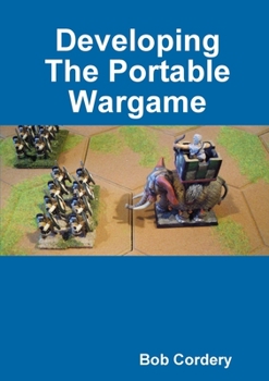 Paperback Developing The Portable Wargame Book