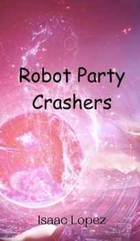 Hardcover Robot Party Crashers Book