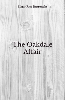 Paperback The Oakdale Affair: Beyond World's Classics Book