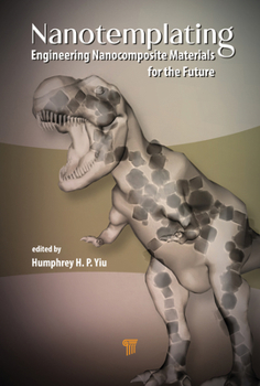 Hardcover Nanotemplating: Engineering Nanocomposite Materials for the Future Book