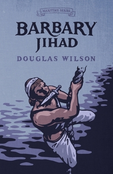 Barbary Jihad - Book #4 of the Maritime Series