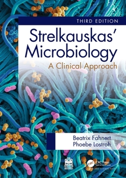 Paperback Strelkauskas' Microbiology: A Clinical Approach Book