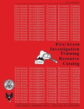 Paperback Fire /Arson Investigation Training Resource Catalog Book