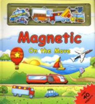Paperback Magnetic on the Move Book