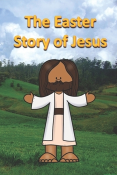 Paperback The Easter Story of Jesus Book