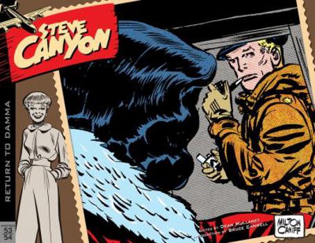 Steve Canyon Volume 4: 1953-1954 - Book #4 of the Steve Canyon (IDW Edition)