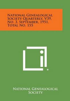 Paperback National Genealogical Society Quarterly, V39, No. 3, September, 1951, Total No. 155 Book