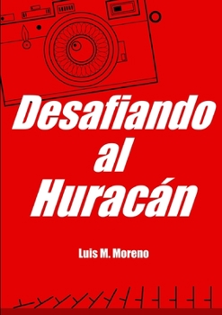 Paperback Desafiando Al Huracán [Spanish] Book