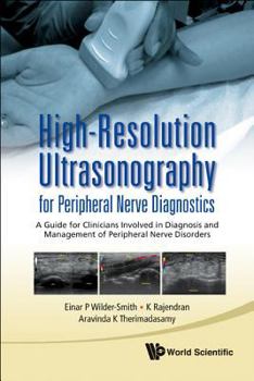 Paperback High-Resolution Ultrasonography for Peripheral Nerve Diagnostics: A Guide for Clinicians Involved in Diagnosis and Management of Peripheral Nerve Diso Book