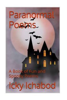 Paperback Paranormal Poems: A Book of Fun and Spooky Poems Book