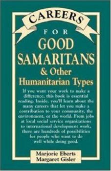 Careers for Good Samaritans and Other Humanitarian Types, 3rd edition (Careers for You Series) - Book  of the Careers for You