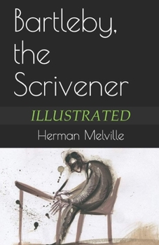 Bartleby, the Scrivener Illustrated