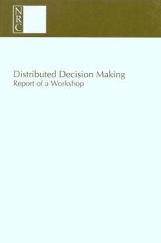 Paperback Distributed Decision Making: Report of a Workshop Book