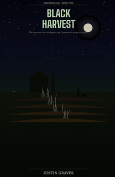 Paperback Black Harvest: Digesting Evil Book 2 Book