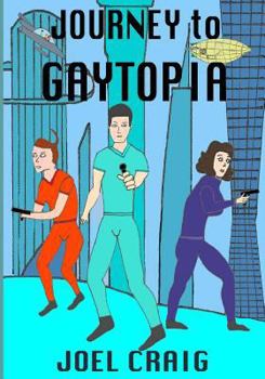 Journey To Gaytopia