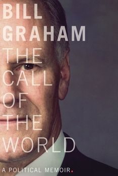 Paperback The Call of the World: A Political Memoir Book