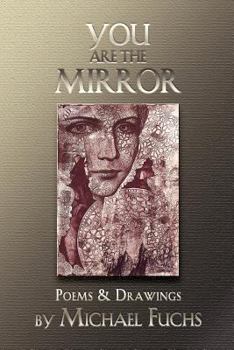 Paperback You are the Mirror: Poems and Drawings Book