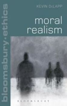 Paperback Moral Realism. Kevin Delapp Book