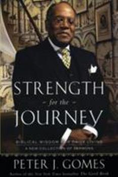 Paperback Strength for the Journey: Biblical Wisdom for Daily Living Book