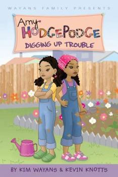 Digging Up Trouble - Book #6 of the Amy Hodgepodge