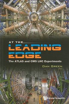 At the Leading Edge: The ATLAS and CMS LHC Experiments