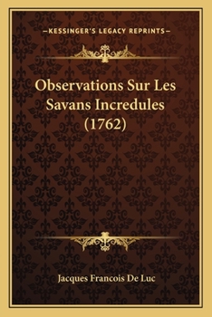 Paperback Observations Sur Les Savans Incredules (1762) [French] Book
