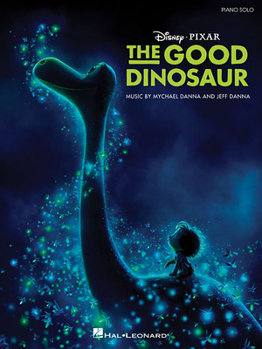 Paperback The Good Dinosaur: Music from the Motion Picture Soundtrack Book
