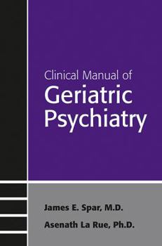 Paperback Clinical Manual of Geriatric Psychiatry Book