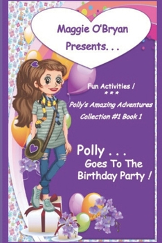 Paperback Polly Goes to the Birthday Party Book