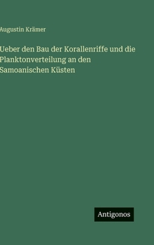 Hardcover Ueber den Bau der Korallenriffe und die Planktonverteilung an den Samoanischen Küsten [German] Book