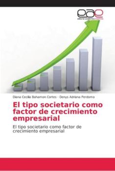 Paperback El tipo societario como factor de crecimiento empresarial [Spanish] Book