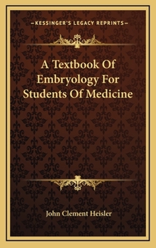 Hardcover A Textbook of Embryology for Students of Medicine Book