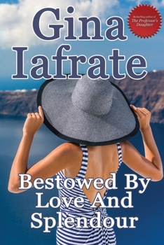 Paperback Bestowed By Love And Splendour Book