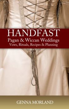 Paperback Handfast, Pagan & Wiccan Weddings: Vows, Rituals, Recipes & Planning Book