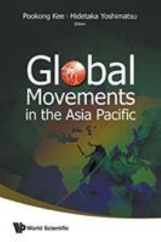 Paperback Global Movements in the Asia Pacific Book