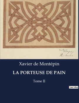 Paperback La Porteuse de Pain: Tome II [French] Book