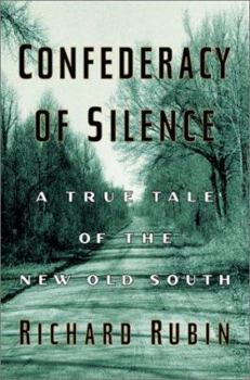 Hardcover Confederacy of Silence: A True Tale of the New Old South Book