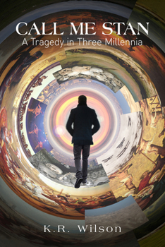 Paperback Call Me Stan: A Tragedy in Three Millennia Volume 188 Book