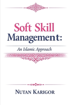 Soft Skill Management: An Islamic Approach (AI)