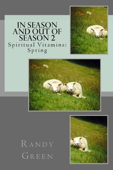 Paperback In Season and Out of Season 2: Spiritual Vitamins: Spring Book