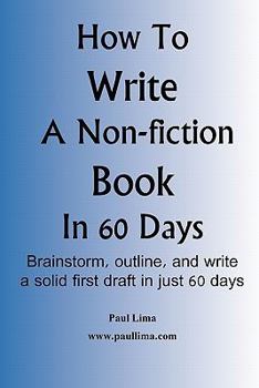 Paperback How to Write a Non-Fiction Book in 60 Days Book